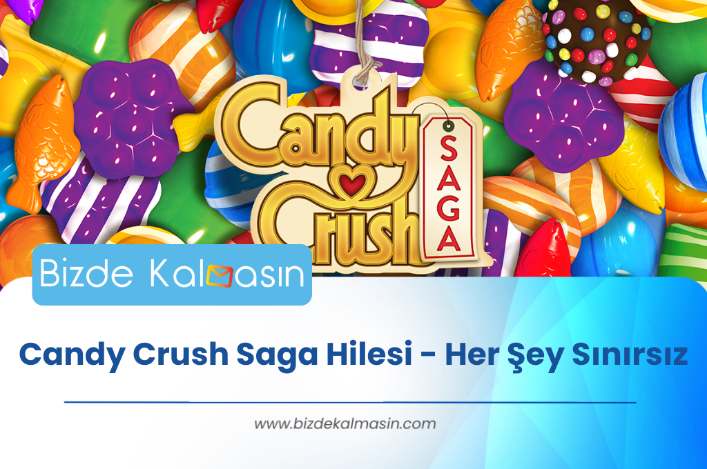 Candy Crush Saga Hilesi - Her Şey Sınırsız Candy Crush Saga Hilesi - Her Şey Sınırsız
