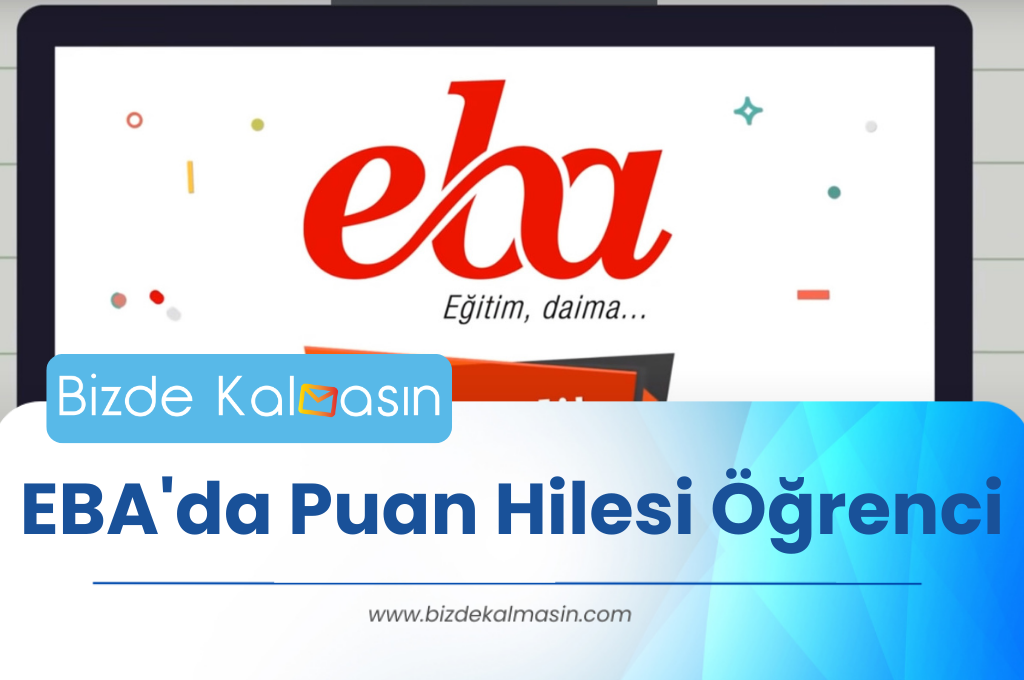 EBA'da Puan Hilesi Öğrenci - EBA puan Sistemi Nasıl Çalışır? EBA'da Puan Hilesi Öğrenci