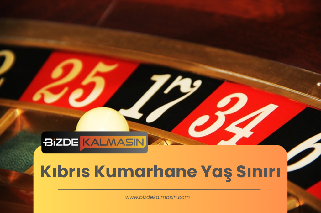 Kıbrıs Kumarhane Yaş Sınırı