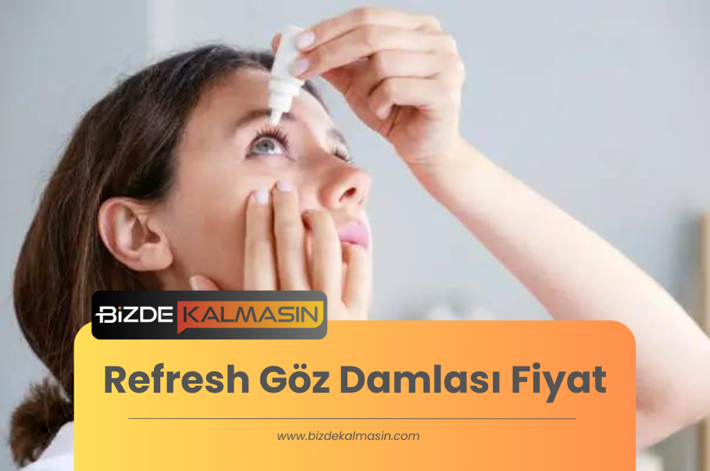 Refresh Göz Damlası Fiyat