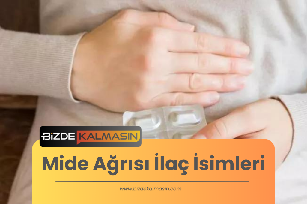 Mide Ağrısı İlaç İsimleri