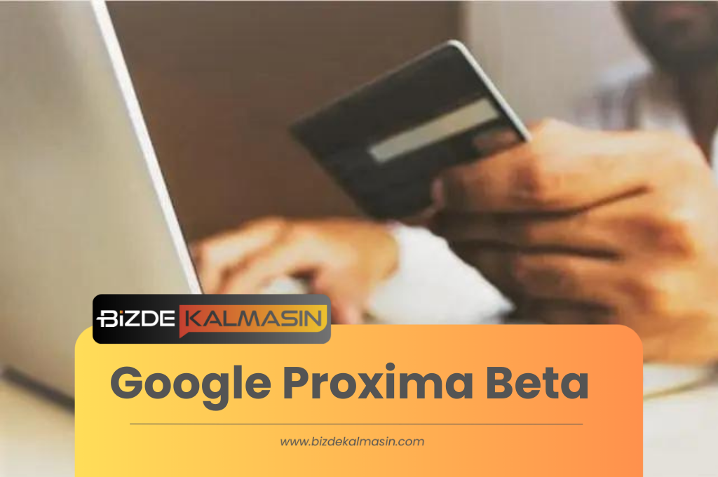 Google Proxima Beta