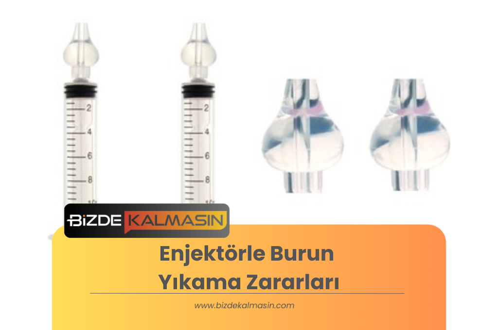 Enjektörle Burun Yıkama Zararları