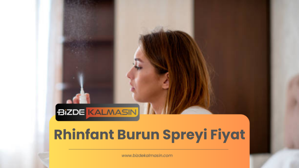 Rhinfant Burun Spreyi Fiyat