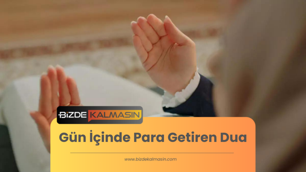 Gün İçinde Para Getiren Dua