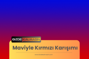 Maviyle Kırmızı Karışımı