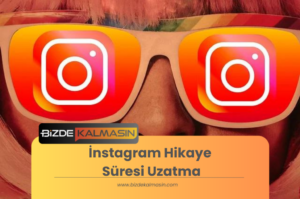 İnstagram Hikaye Süresi Uzatma