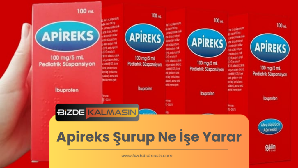 Apireks Şurup Ne İşe Yarar