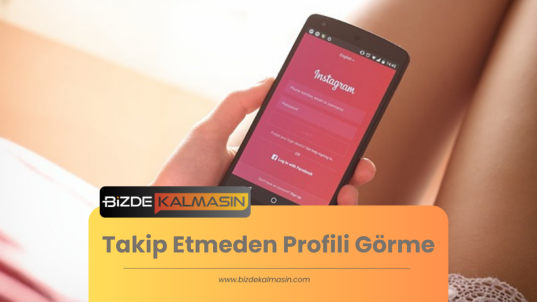 Takip Etmeden Profili Görme – Kapalı Profil Görme Hilesi