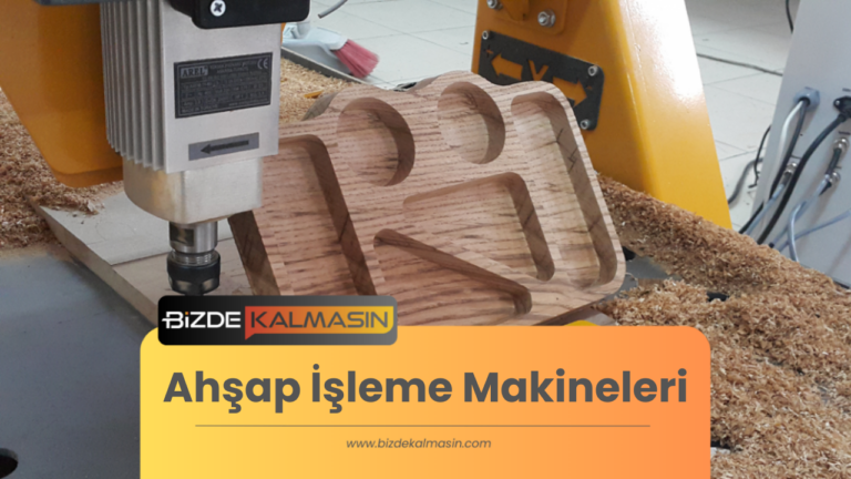 Ahşap İşleme Makineleri