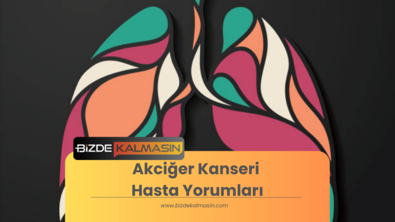 Akciğer Kanseri Hasta Yorumları – Evre Ölüm Belirtileri