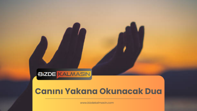 Canını Yakana Okunacak Dua