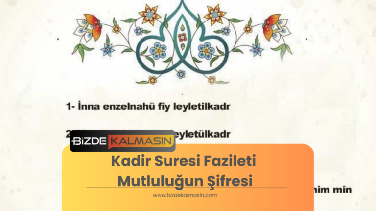 Kadir Suresi Fazileti Mutluluğun Şifresi