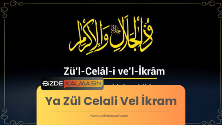 Ya Zül Celali Vel İkram