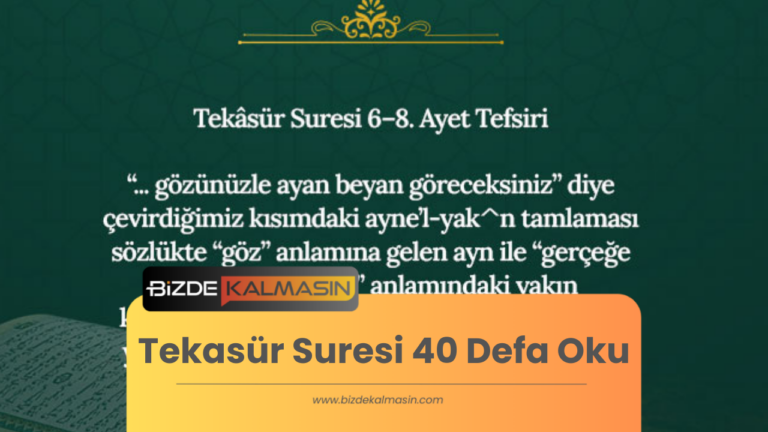 Tekasür Suresi 40 Defa Oku