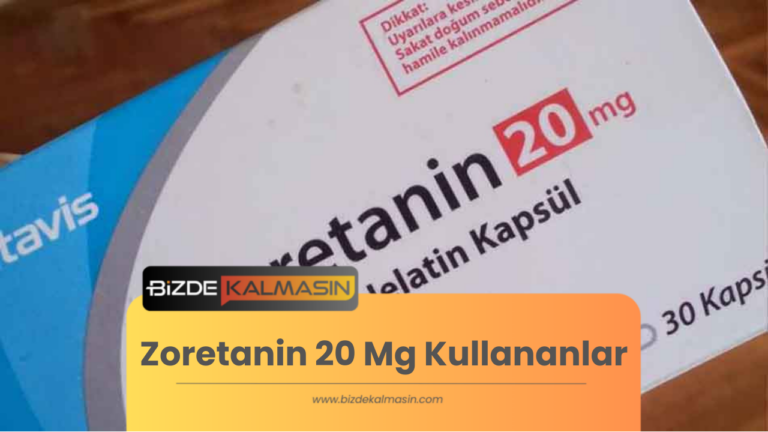 Zoretanin 20 Mg Kullananlar