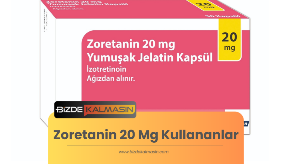 Zoretanin 20 Mg Kullananlar