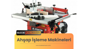 Ahşap İşleme Makineleri