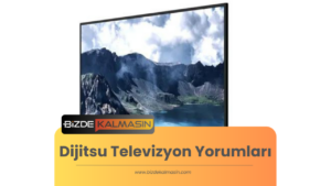 Dijitsu Televizyon Yorumları