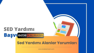 Sed Yardımı Alanlar Yorumları