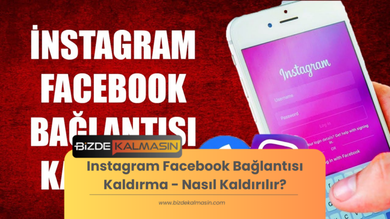 Instagram Facebook Bağlantısı Kaldırma - Nasıl Kaldırılır?