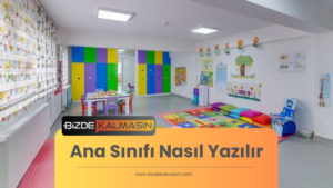 Ana Sınıfı Nasıl Yazılır