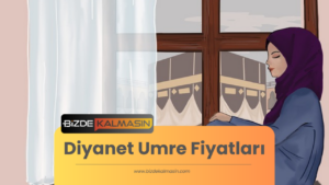 Diyanet Umre Fiyatları