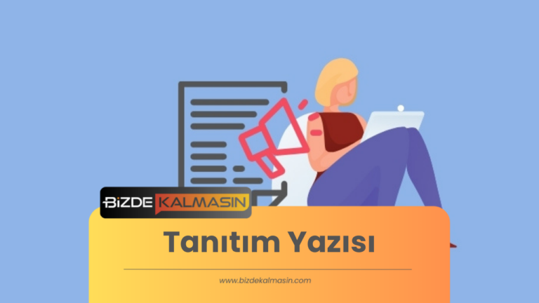 Tanıtım Yazısı Nedir ? – Başarıya Giden Yolda İlham