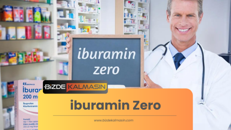 iburamin Zero – İburamin Zero Ne İşe Yarar? Kullananlar Yorumları