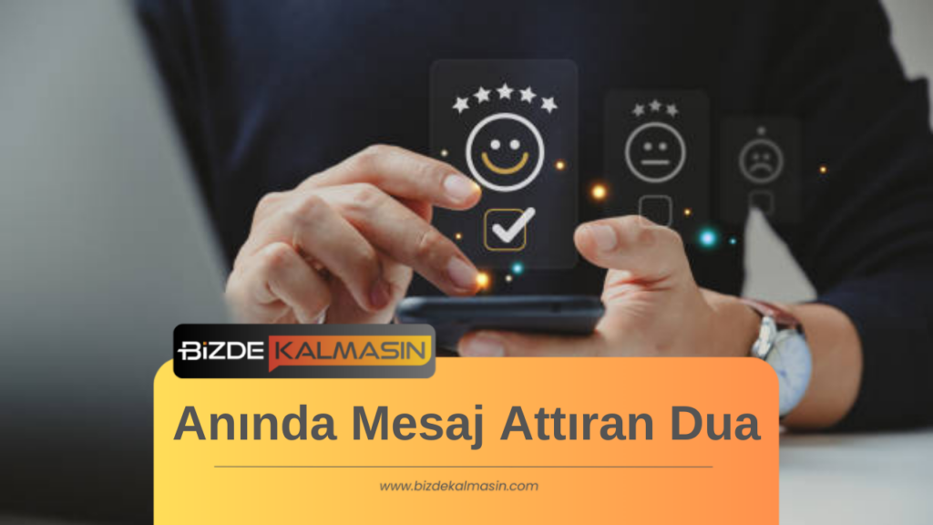 Anında Mesaj Attıran Dua