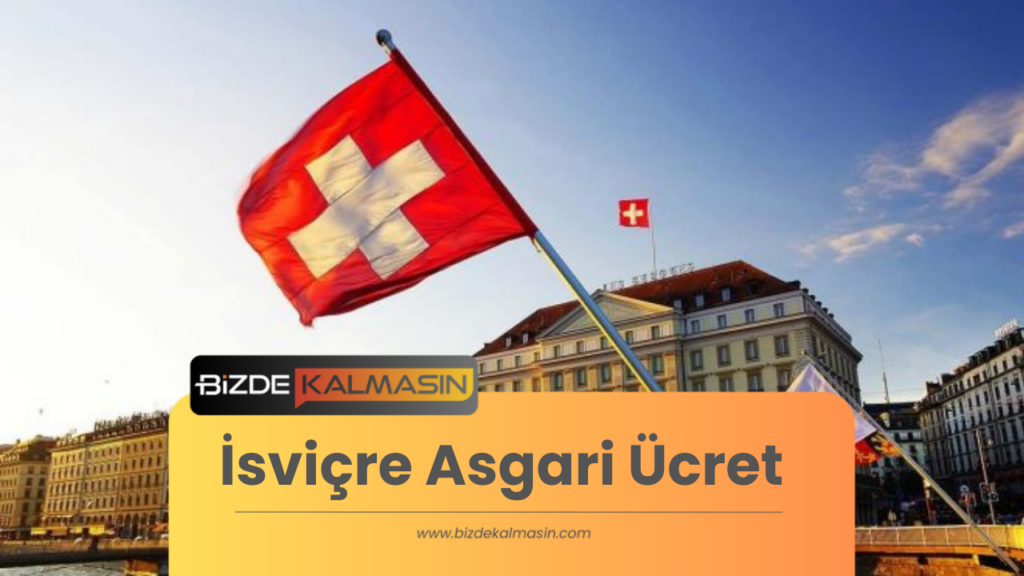 İsviçre Asgari Ücret