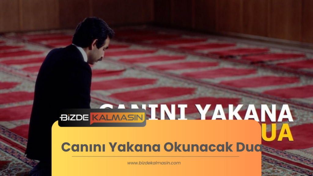 Canını Yakana Okunacak Dua