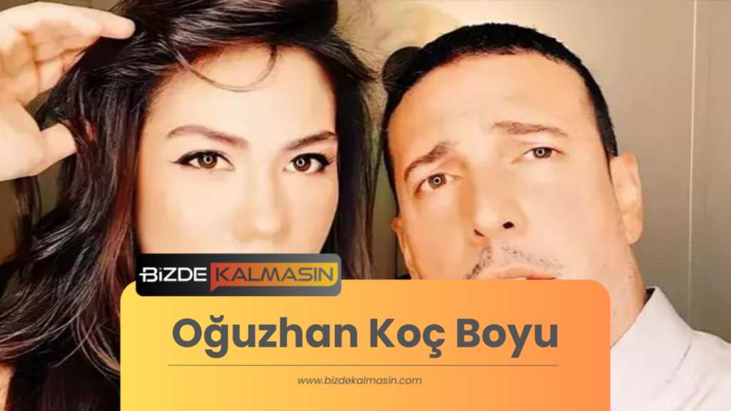 Oğuzhan Koç Boyu