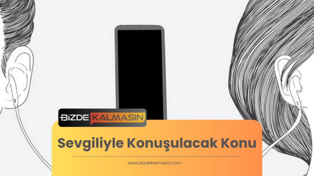 Sevgiliyle Konuşulacak Konu