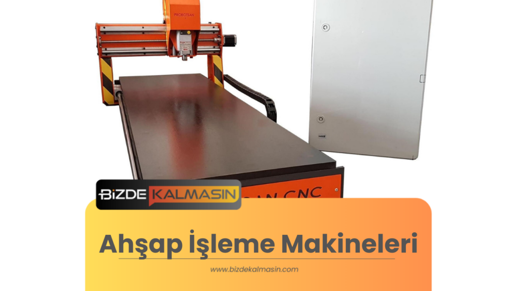 Ahşap İşleme Makineleri