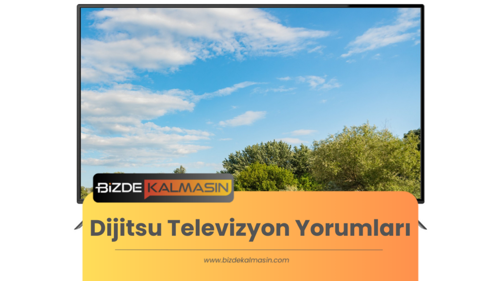 Dijitsu Televizyon Yorumları