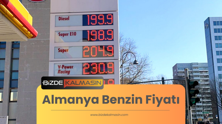 Almanya Benzin Fiyatı – Almanya’da 1 Litre Benzin Fiyatı | 2023