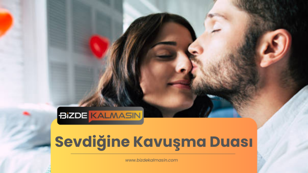 Sevdiğine Kavuşma Duası