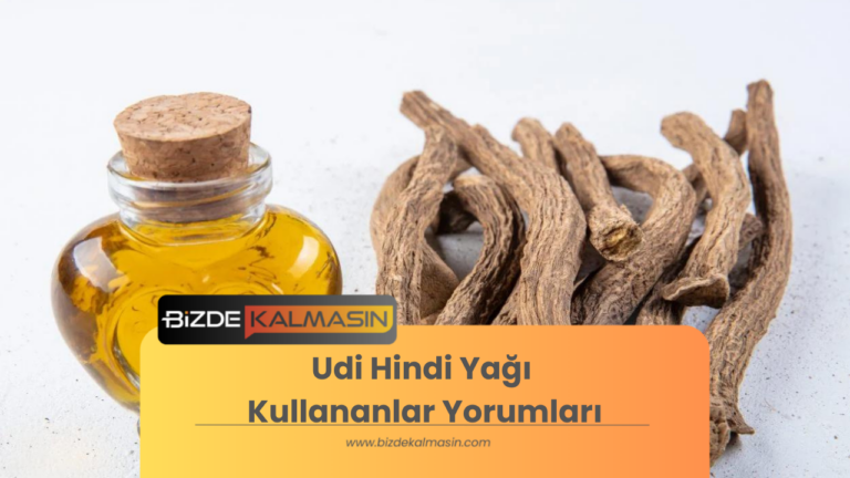 Udi Hindi Yağı Kullananlar Yorumları – Faydaları, Yan Etkileri