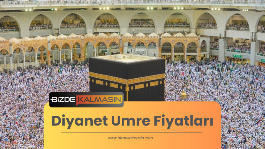 Diyanet Umre Fiyatları