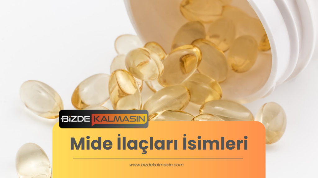 Mide İlaçları İsimleri