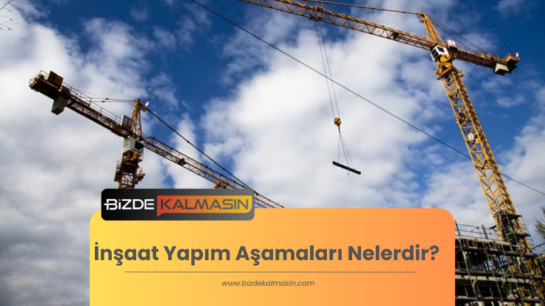 İnşaat Yapım Aşamaları Nelerdir? (İnşaat nasıl yapılır)