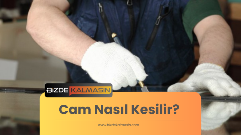 Cam Nasıl Kesilir?