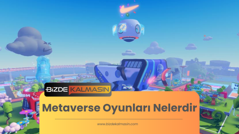 Metaverse Oyunları Nelerdir?