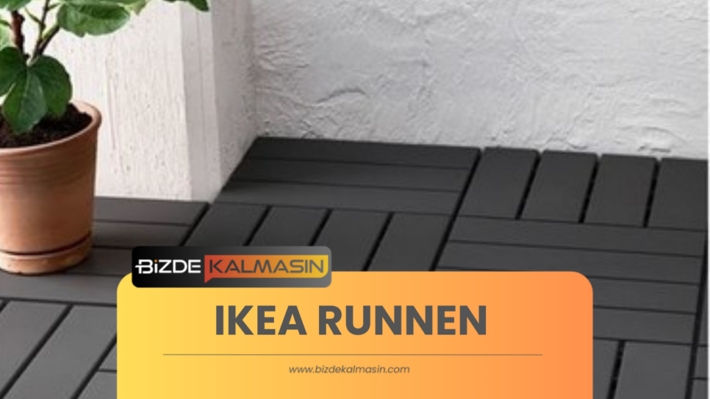 IKEA RUNNEN: Pratik ve Şık Bir Zemin Seçeneği