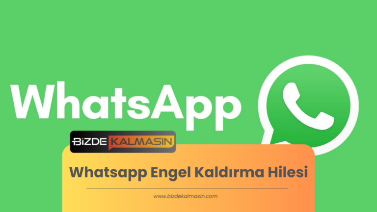 Whatsapp Engel Kaldırma Hilesi