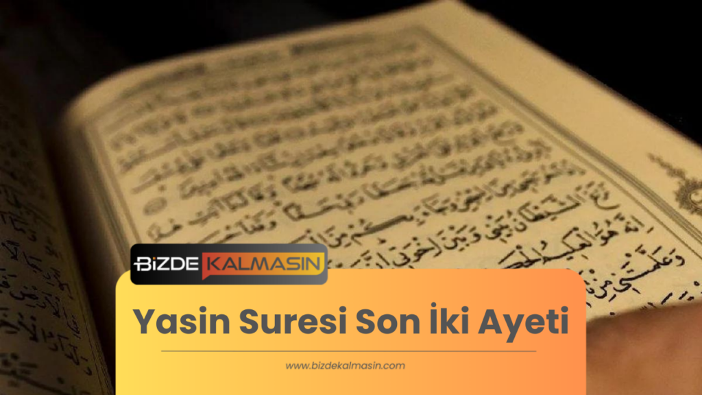 Yasin Suresi Son İki Ayeti: Anlamları ve Tefsiri