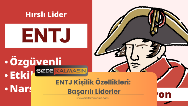 ENTJ Kişilik Özellikleri – Başarılı Liderler