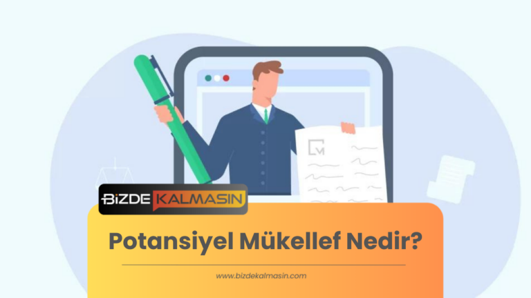 Potansiyel Mükellef Nedir? Gelecekteki Vergi Yükümlülükleri