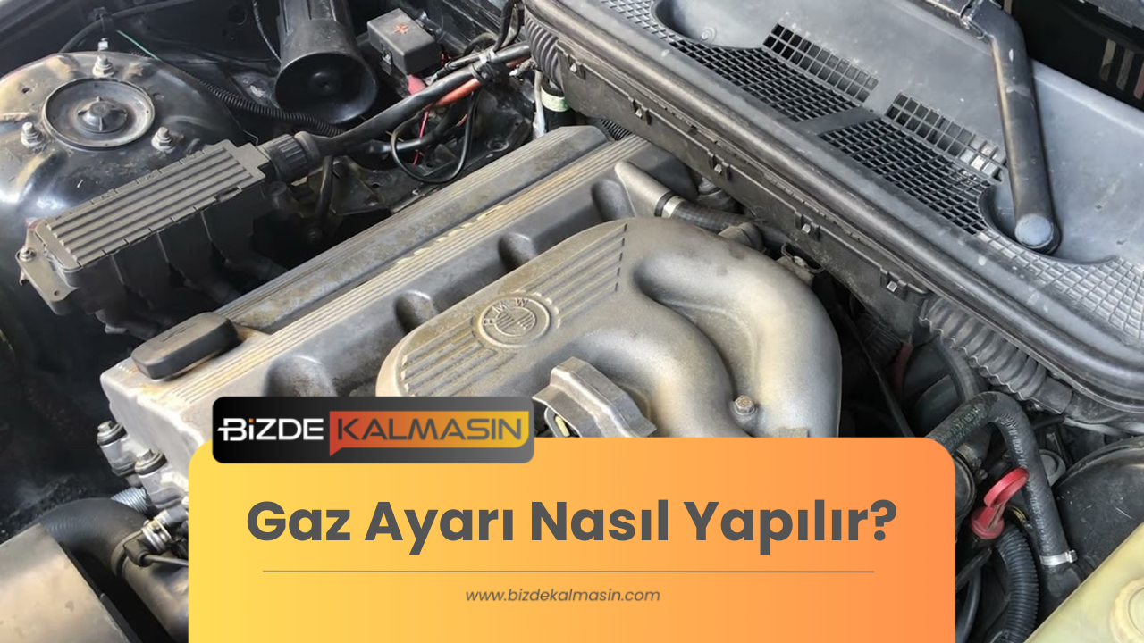 Gaz Ayarı Nasıl Yapılır?? Gaz Ayarı Nasıl Yapılır?